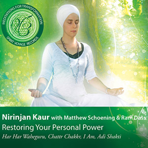 Meditation for Transformation: Restoring Your Personal Power by Nirinjan Kaur - album cover