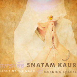 Light of the Naam: Morning Chants by Snatam Kaur - album cover