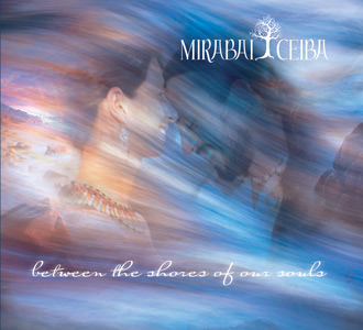 Between the Shores of Our Souls by Mirabai Ceiba - album cover