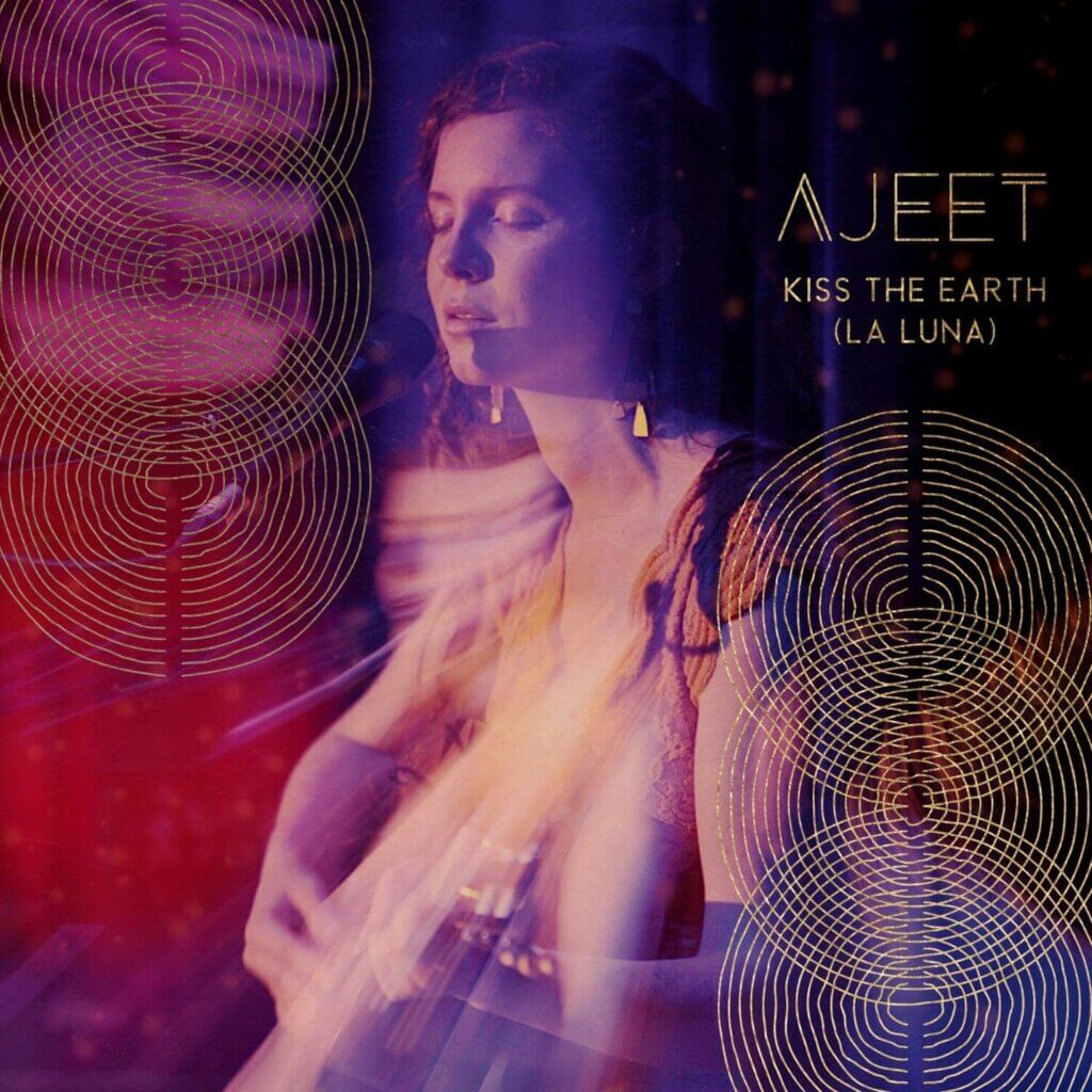 Kiss The Earth (La Luna) - Live in Ludwigsburg by Ajeet - album cover