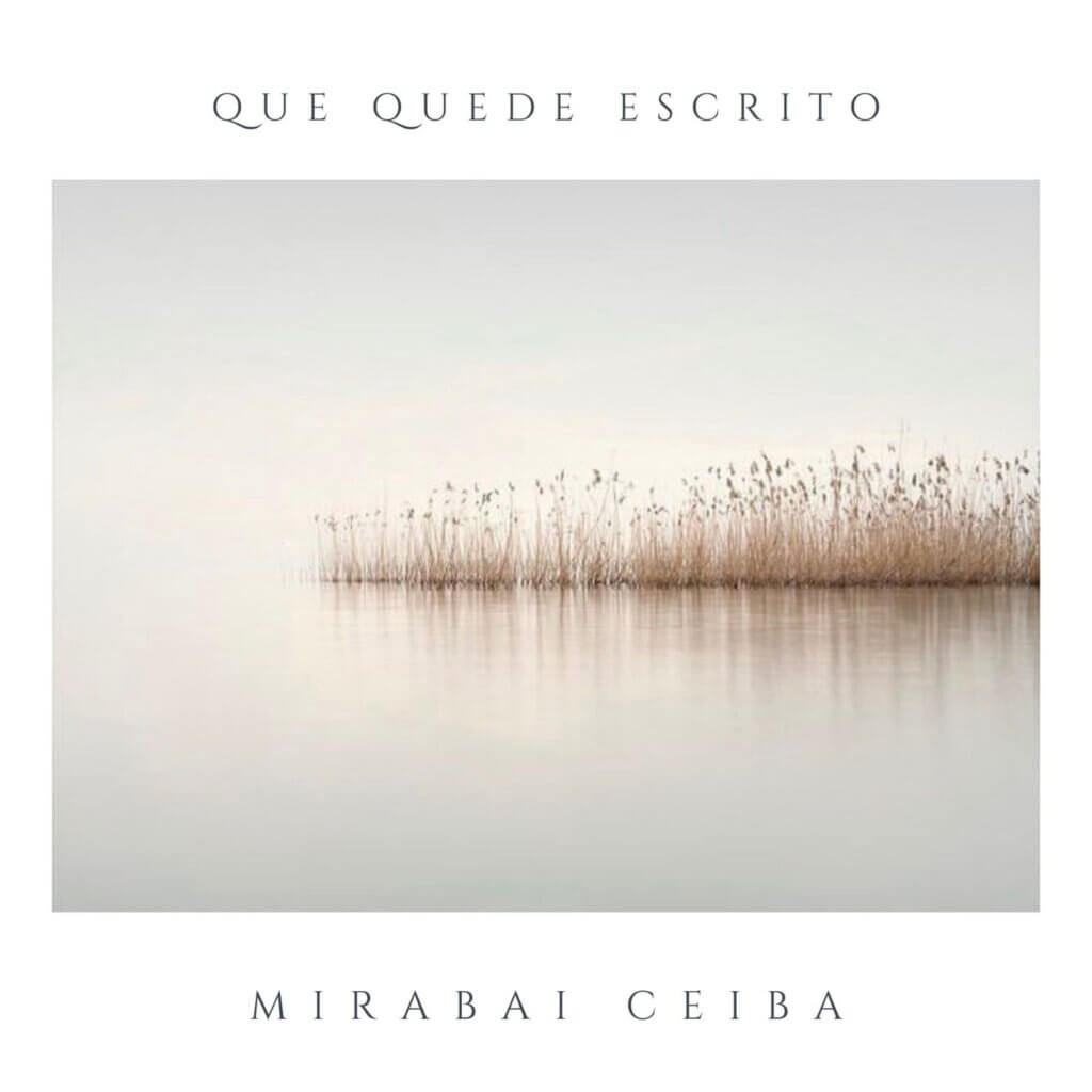 Que Quede Escrito by Mirabai Ceiba - album cover