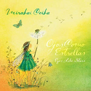 Ojos Como Estrellas- Eyes like Stars by Mirabai Ceiba - album cover
