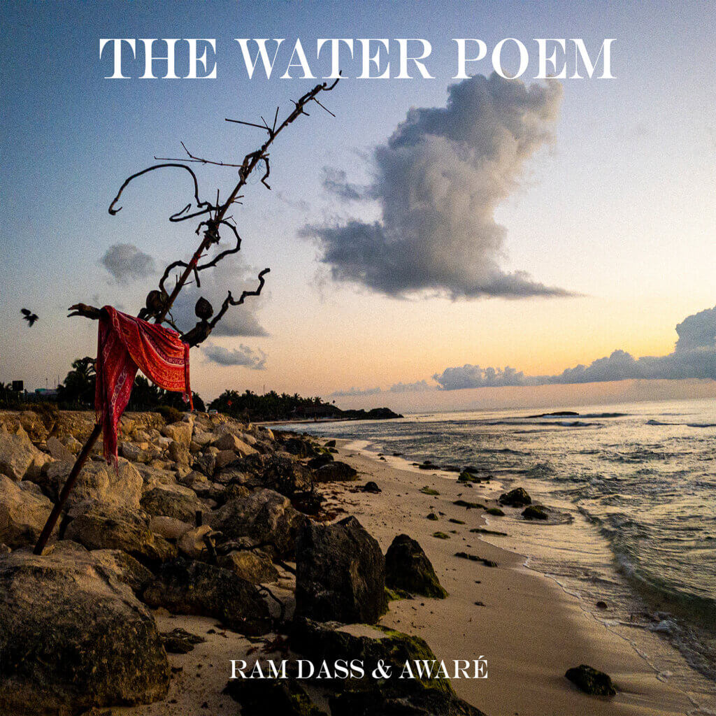 The Water Poem by Ram Dass|AWARÉ|Ram Dass - album cover
